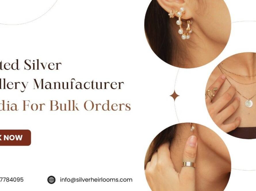 Trusted Silver Jewellery Manufacturer in India For Bulk Orders