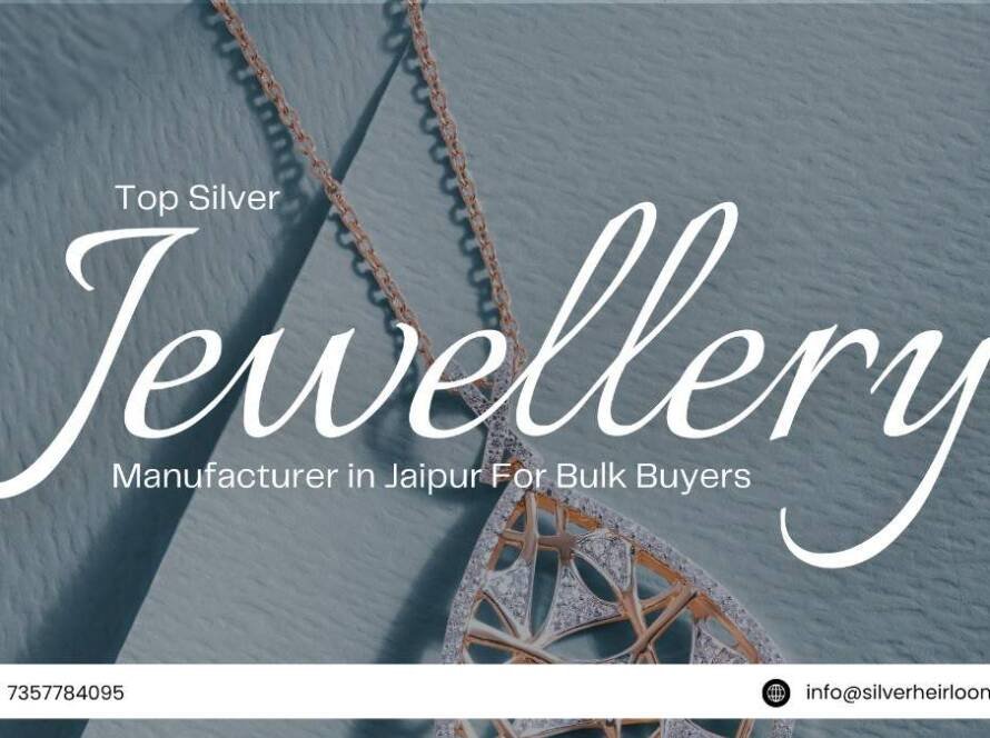 Top Silver Jewellery Manufacturer in Jaipur For Bulk Buyers