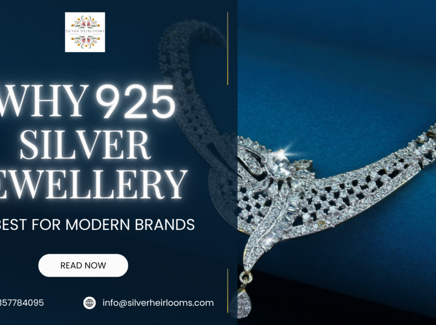 Why 925 Silver Jewellery is Best For Modern Brands